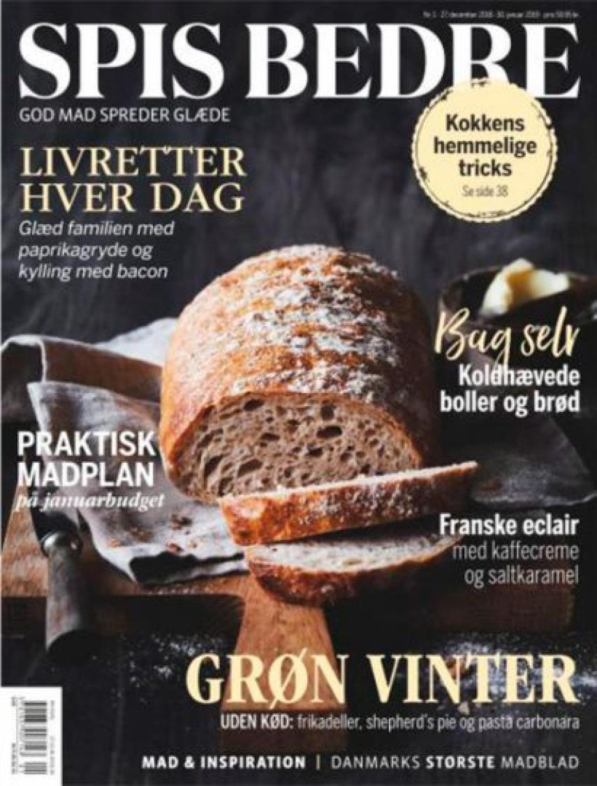 : Spis bedre : god mad spreder glæde : mad & inspiration, Danmarks største madblad