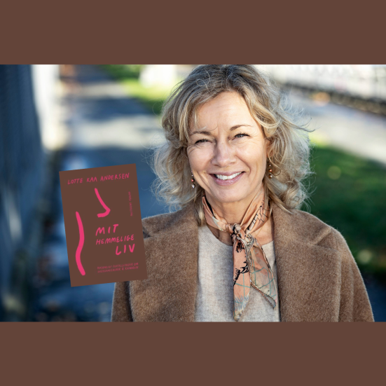 På billedet ses Lotte Kaa Andersen samt forsiden af hendes bog "Mit hemmelige liv"