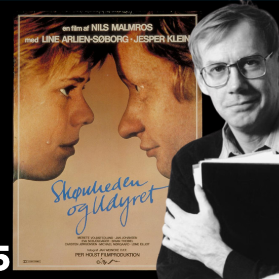 S/H-billede af instruktøren Nils Malmros, der holder et manuskript. Bag ham ses plakaten til filmen "Skønheden & Udyret" og nummeret #5